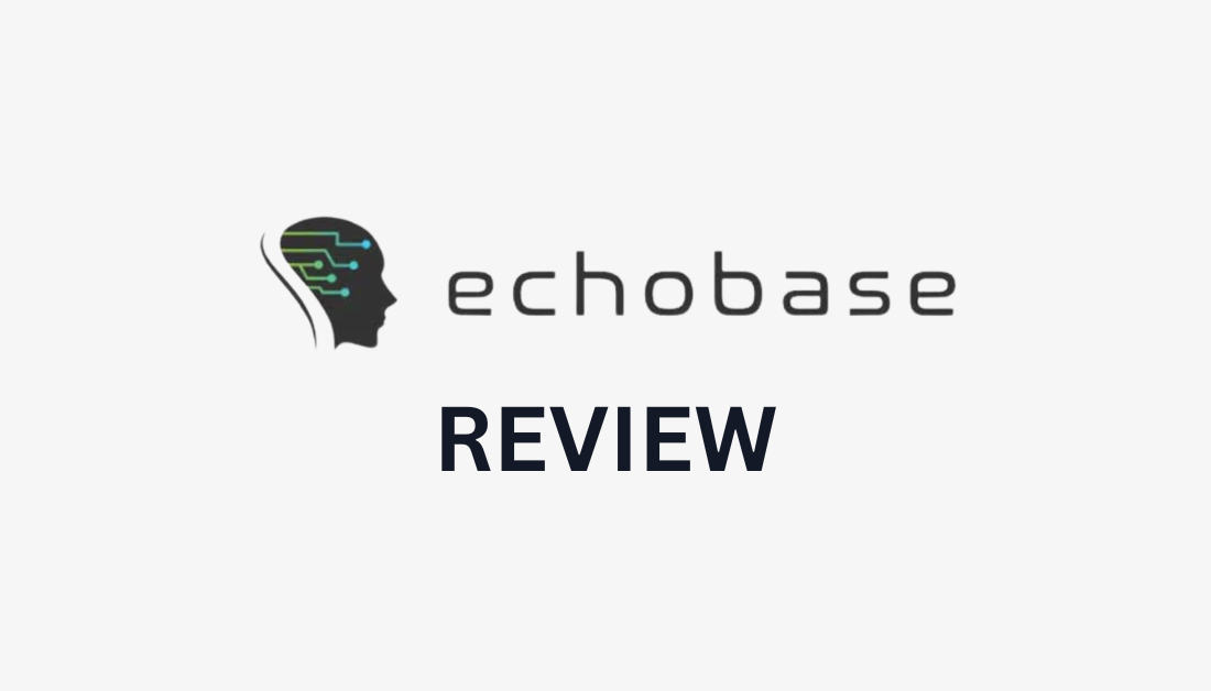 Echobase Review.
