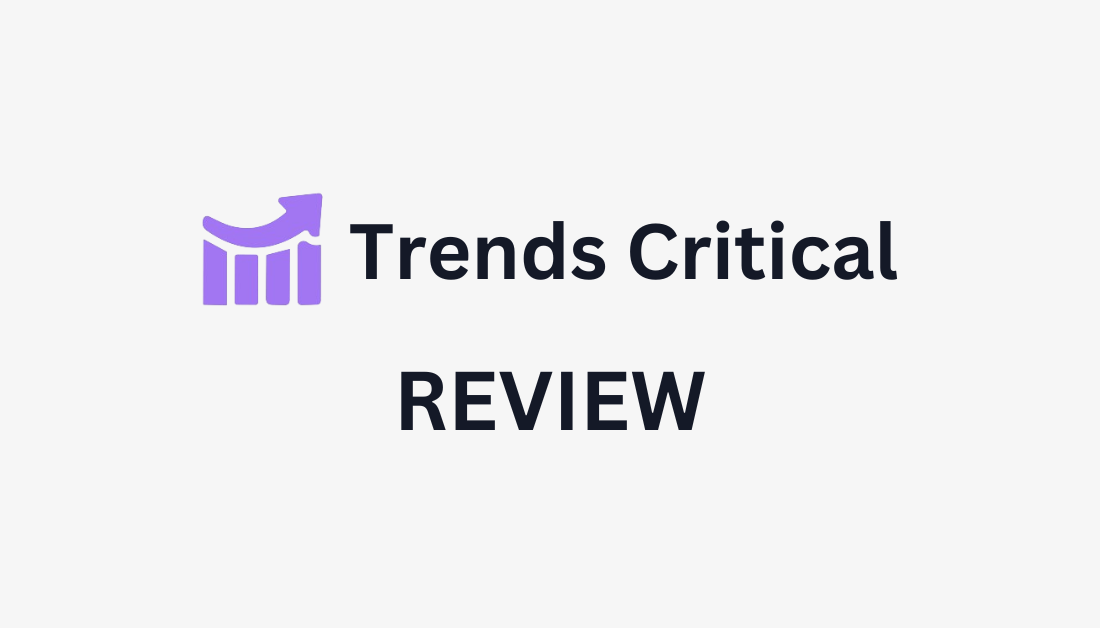 Trends Critical Review